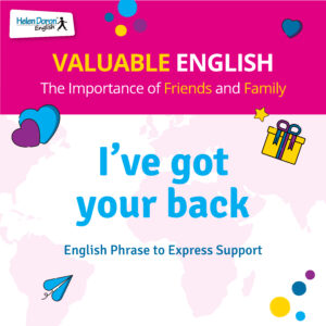 quando usare I've got your back